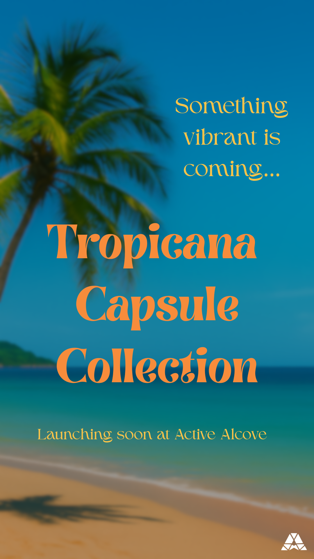 The Tropicana Capsule Collection - coming soon